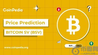 2025 年、2026-2030 年比特币 SV 价格预测：BSV 价格会达到 100 美元吗？