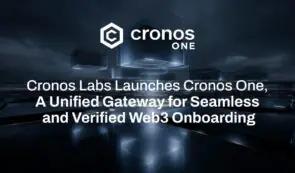 Cronos Labs推出Cronos One，一个用于无缝且经过验证的Web3入驻的统一网关