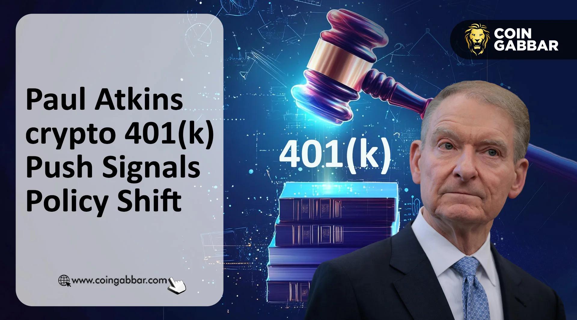Paul Atkins 的加密货币 401(k) 计划或将为加密货币打开退休市场。